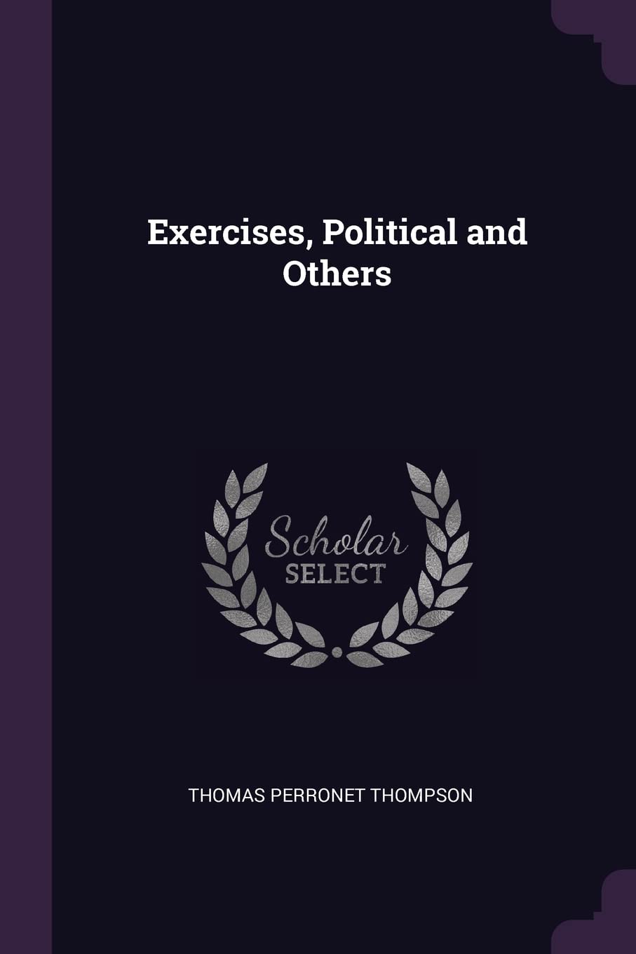 Exercises, Political and Others