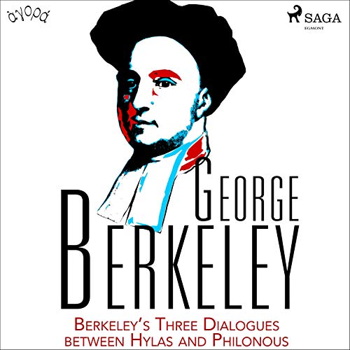 Berkeley&amp;rsquo;s Three Dialogues between Hylas and Philonous by George Berkeley episode artwork