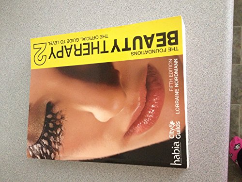 Beauty Therapy: The Foundations Level 2 (Habia Series)