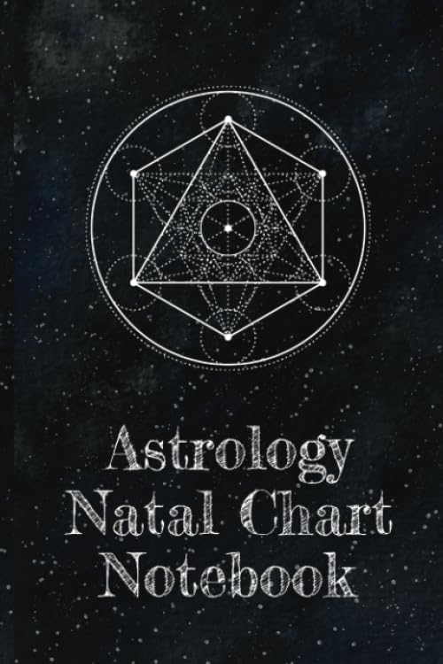 Astrology Natal Chart Notebook: Organizer For Blank Star Birth Charts - Astrology Natal Chart Interpretation Of Houses And Signs Log - 100+ Guided Pages - Zodiac Sign Journal (Natal Chart Notebooks)