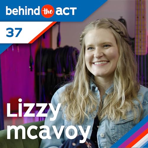 Finding Freedom in Structure & Writing My Best Songs Yet: Lizzy McAvoy &mdash; Ep. 37