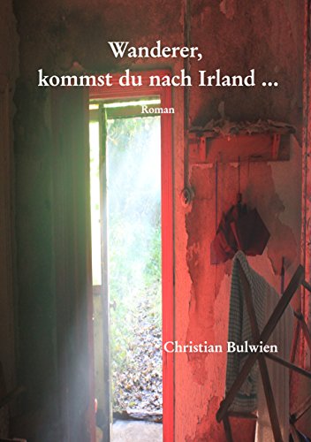 Wanderer, kommst du nach Irland ... [German] 3738629521 Book Cover
