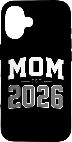 Mom Est 2026 New Mother Parent New Born Child Parenthood Case for iPhone 16