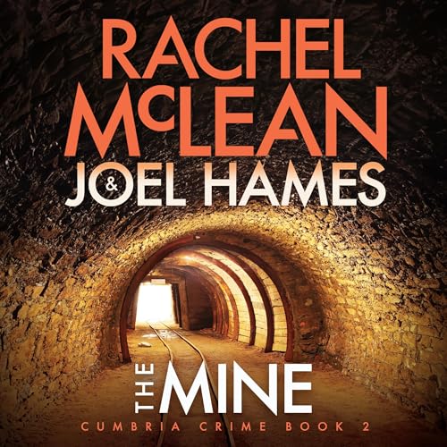 Listen to The Mine by Rachel McLean, Joel Hames episode artwork