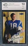 1998 Ultra #416 Peyton Manning Rookie Card Graded BCCG 10