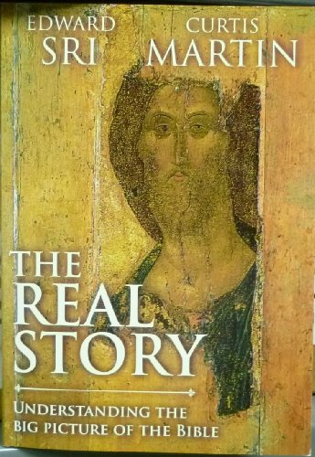 The Real Story, Understanding the Big Picture o... 0988718006 Book Cover