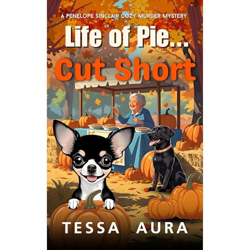 Life of Pie...Cut Short Audiobook By Tessa Aura cover art