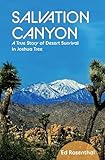 Salvation Canyon: A True Story of Desert Survival in Joshua Tree