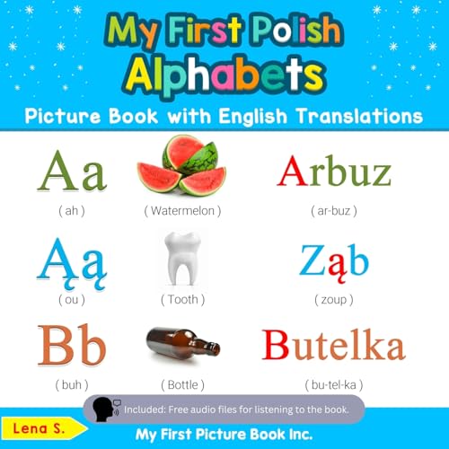 My First Polish Alphabets Picture Book with English Translations: Bilingual Early...