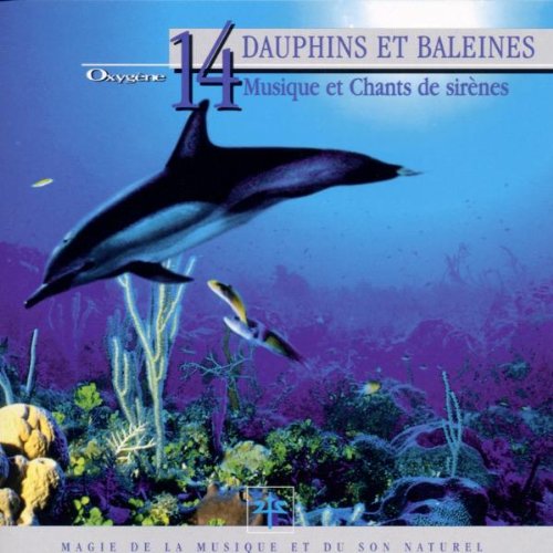 Oxygene 14-Dauphins et Baleine