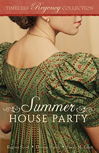 Summer House Party (Timeless Regency Collection) 194715205X Book Cover