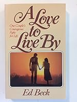 A Love to Live By: One Couple's Contagious Fight for Life 0898400635 Book Cover