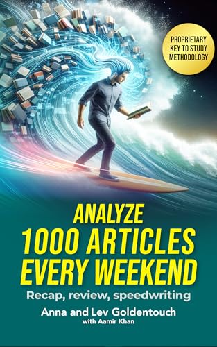Analyze 1000 Articles Every Weekend: Recap, Review, Speedwriting (KeyToStudy Accelerated Learning Book 3)