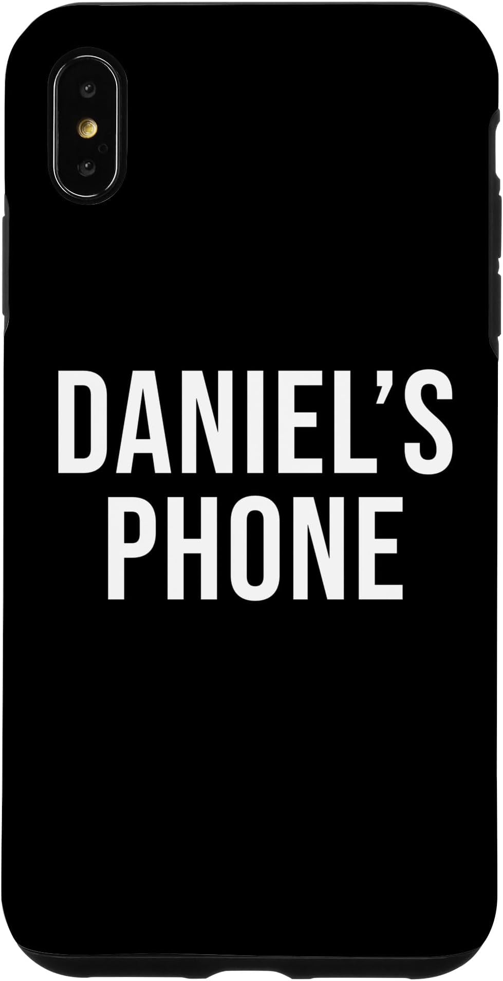 iPhone XS Max Daniel's Phone Black White Name Daniel Case