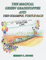 The Magical Green Grasshopper and The Colorful Turtle Race: A Children’s Story 1685364470 Book Cover
