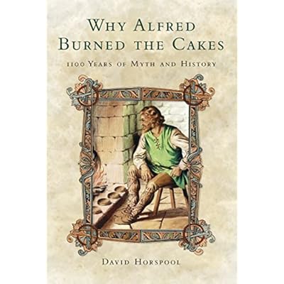 Why Alfred Burned the Cakes