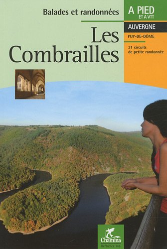 Les Combrailles : Balades et randonnées à pied et à VTT