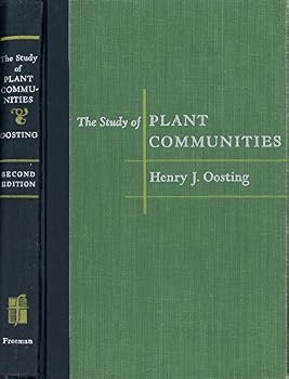 The study of plant communities: An introduction to plant ecology / by Henry J. Oosting