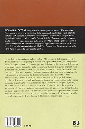 Nel Nome Di Garibaldi. I Rivoluzionari Catalani, I Nipoti Del Generalee La Polizia Di Mussolini (1923-1926) - 2