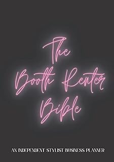 The Booth Renter Bible : An Independent Stylist Business Planner: Hair Salon Business Plan | Hairstylist Planner | Cosmetologist Journal | Sole Proprietor Business Planner | Women in Business