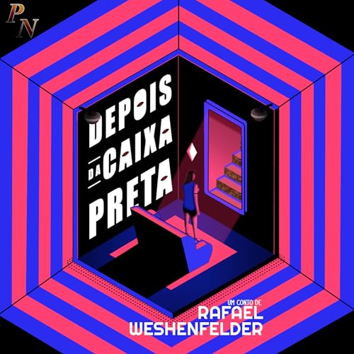 『Depois da Caixa Preta Pt 2/3 - Conto de Rafael Wechenfelder』のカバーアート