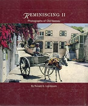 Hardcover Reminiscing II: Photographs of Old Nassau Book