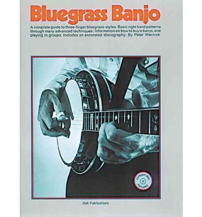 [(Bluegrass Banjo Wernick )] [Author: Peter Wernick] [Jan-1992]