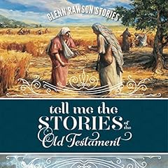 Tell Me the Stories of the Old Testament Audiolibro Por Glenn Rawson arte de portada