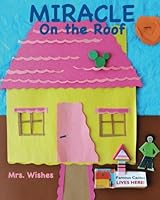 Miracle on the Roof : Cactus on the Roof 1477642706 Book Cover