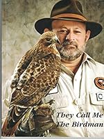 They Call Me The Birdman 0982357591 Book Cover