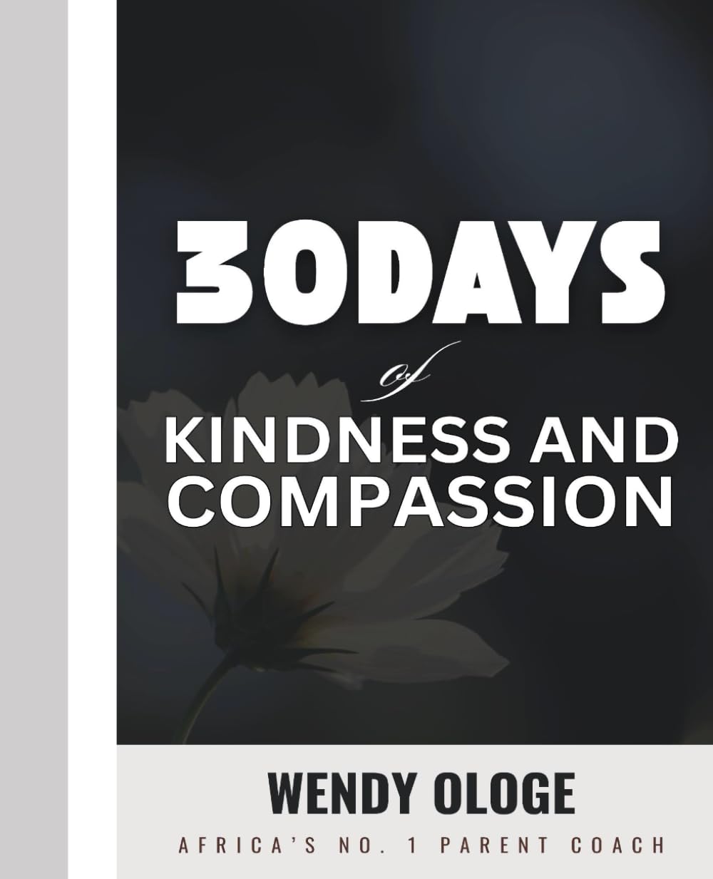 30 Days of Kindness and Compassion Devotional (13-in-1 Devotional)