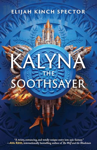 Kalyna The Soothsayer (Failures of Four Kingdoms)