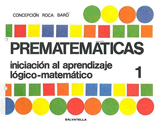 Prematematicas Nº 2: Iniciacion al Aprendizaje Logico-Matematico