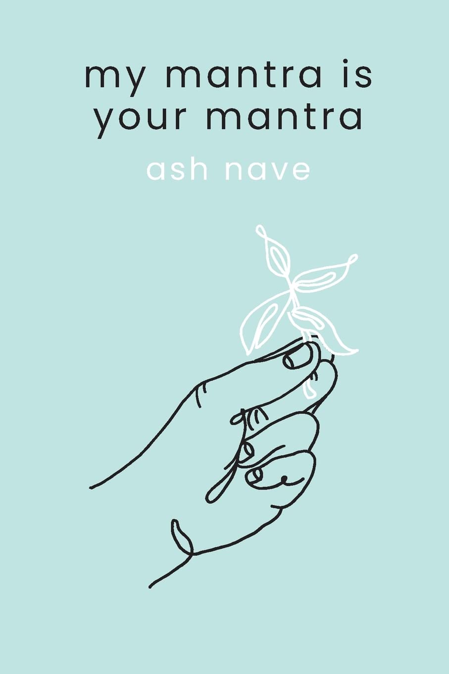 My Mantra is Your Mantra