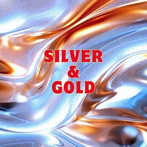 Silver & Gold