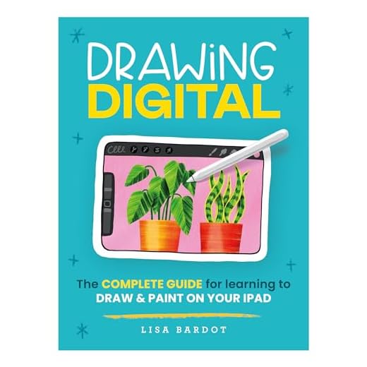 Drawing Digital: The complete guide for learning to draw & paint on your iPad