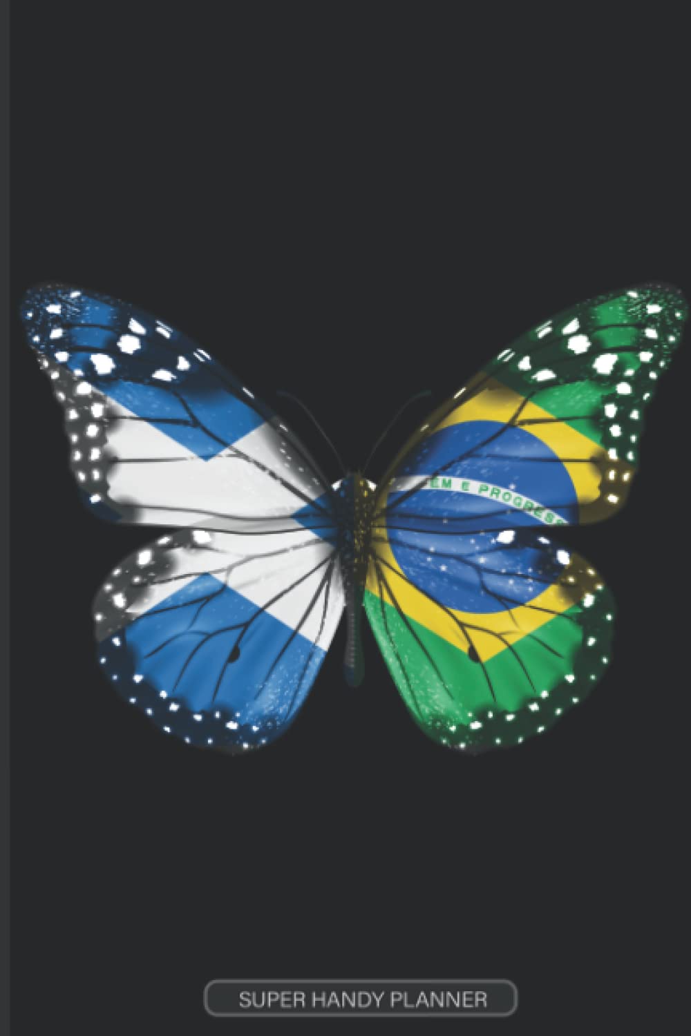 Planner: Scottish Brazilian Flag Combined Butterfly Flags Of Scotland Brazil