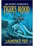 Tiger's Blood (The Tiger's Apprentice)