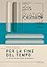 Per La Fine Del Tempo. La Storia Del «Quartetto» Di Olivier Messiaen - 3