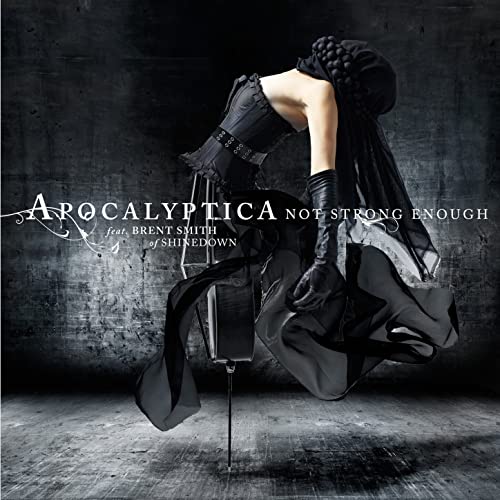 Not Strong Enough by Apocalyptica feat. Brent Smith on Amazon Music Amazon.co.uk