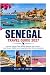 SENEGAL TRAVEL GUIDE 2027: Discover Vibrant Cities, Atlantic Beaches, Rich Culture, Local Flavors, Wildlife and Unforgettable West African Adventures