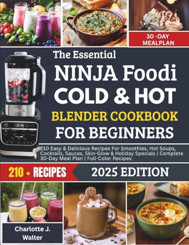 The Essential Ninja Foodi Cold & Hot Blender Cookbook for