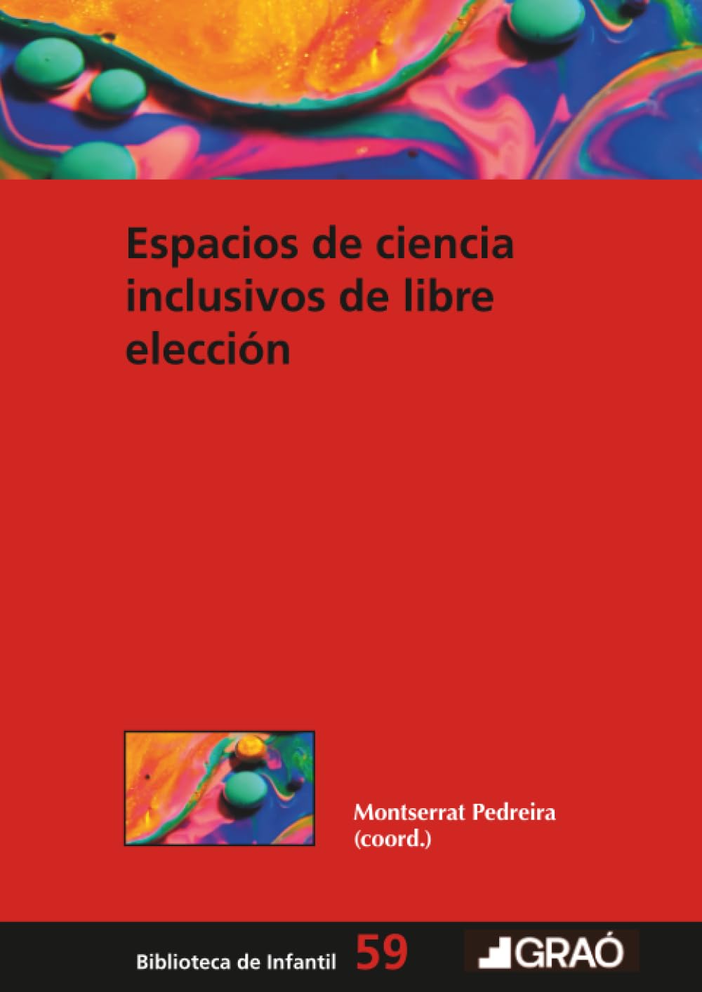 Espacios de ciencia inclusivos de libre elección: 059 (Didáctica de las ciencias experimentales)