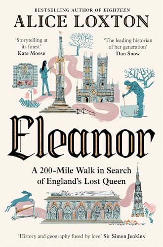 Eleanor: A captivating historical journey through England, from the bestselling author of Eighteen