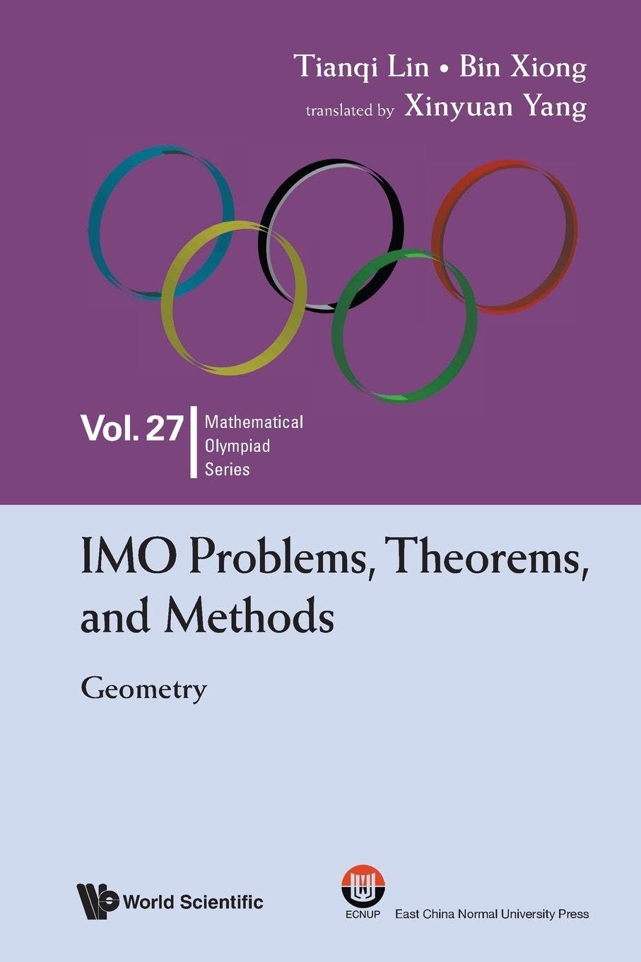 Imo Problems, Theorems, And Methods: Geometry: 27 (Mathematical Olympiad Series)
