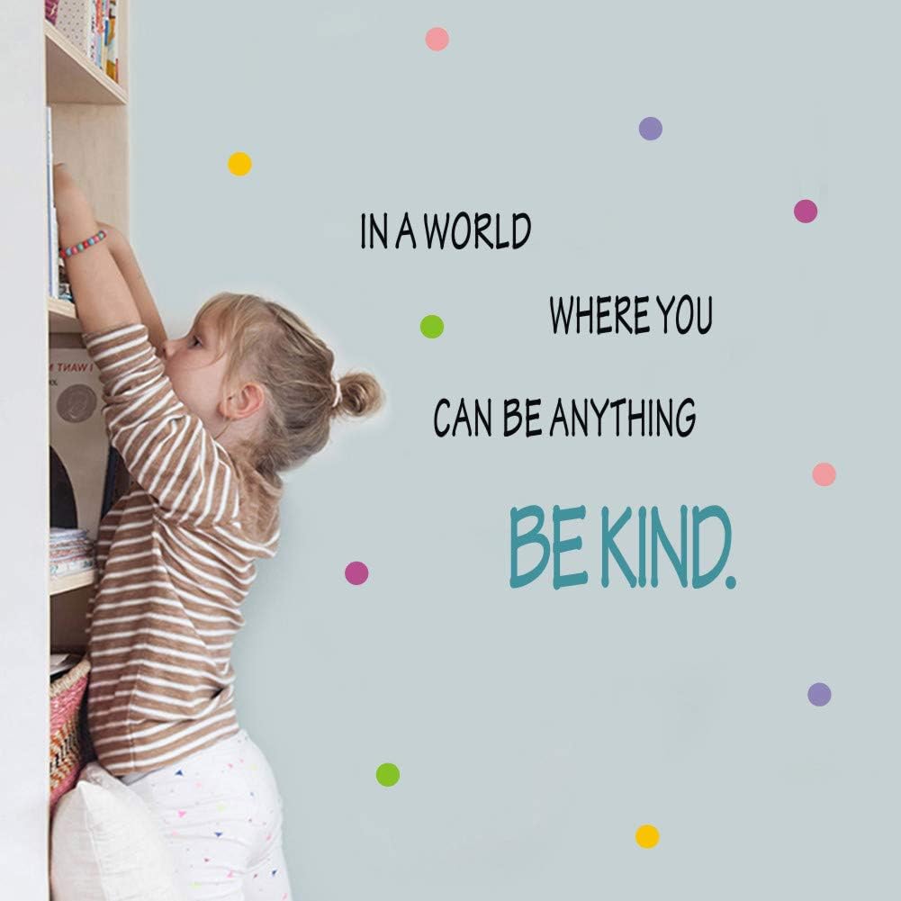 TOARTi Be Kind Quotes Wall Decal, in a World Where You Can be Anything Inspirational Words Sticker, Colorful Dots Vinyl Lettering Wall Art Sticker for Classroom Kids Room Decor
