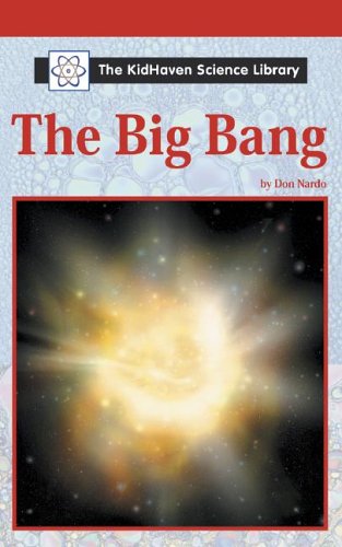The Big Bang (By: Don Nardo)