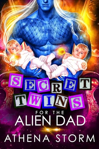 Secret Twins for the Alien Dad: A Sci Fi Romance (Kaleidian Warrior Dads)
