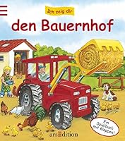 Ich zeig dir den Bauernhof. Ein Spielbuch mit Klappen! 3760774415 Book Cover
