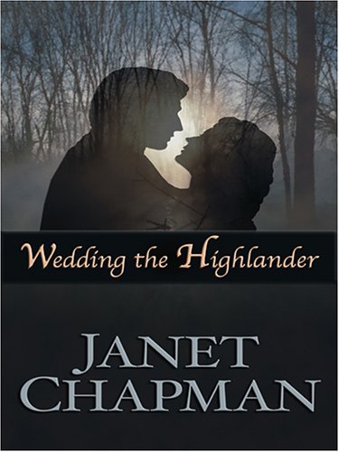 Wedding the Highlander (Thorndike Press Large Print Romance Series, Band 3)